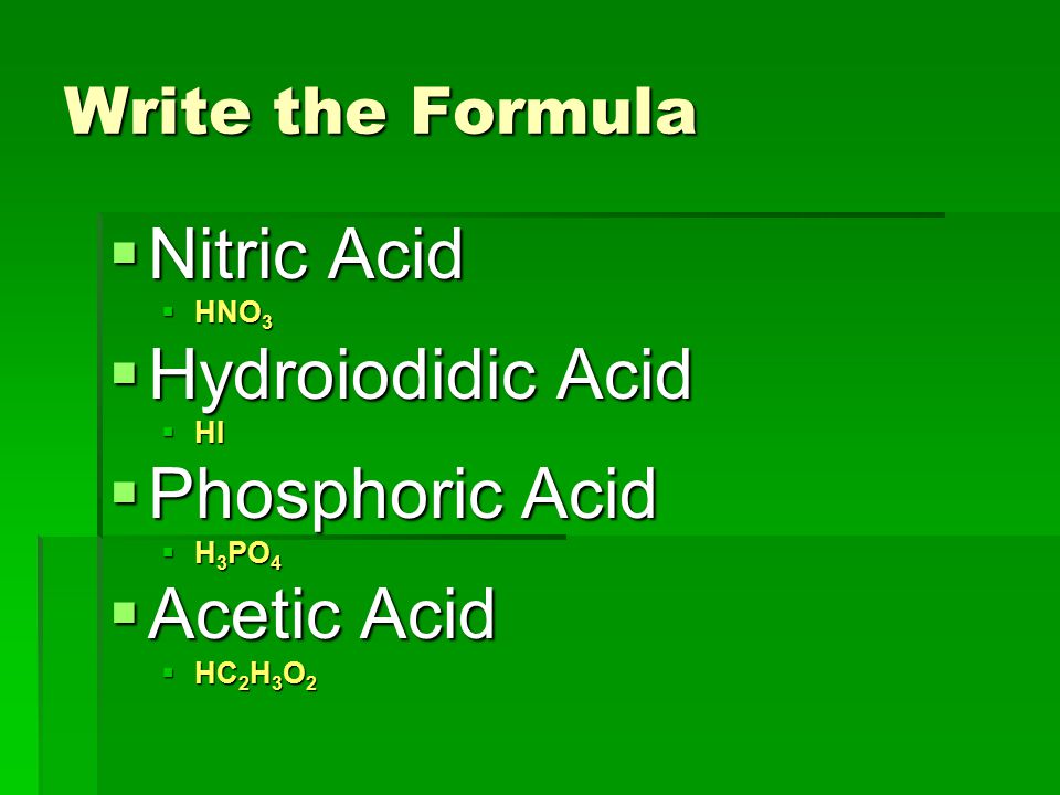 Nitric Acid Hydroiodidic Acid Phosphoric Acid Acetic Acid