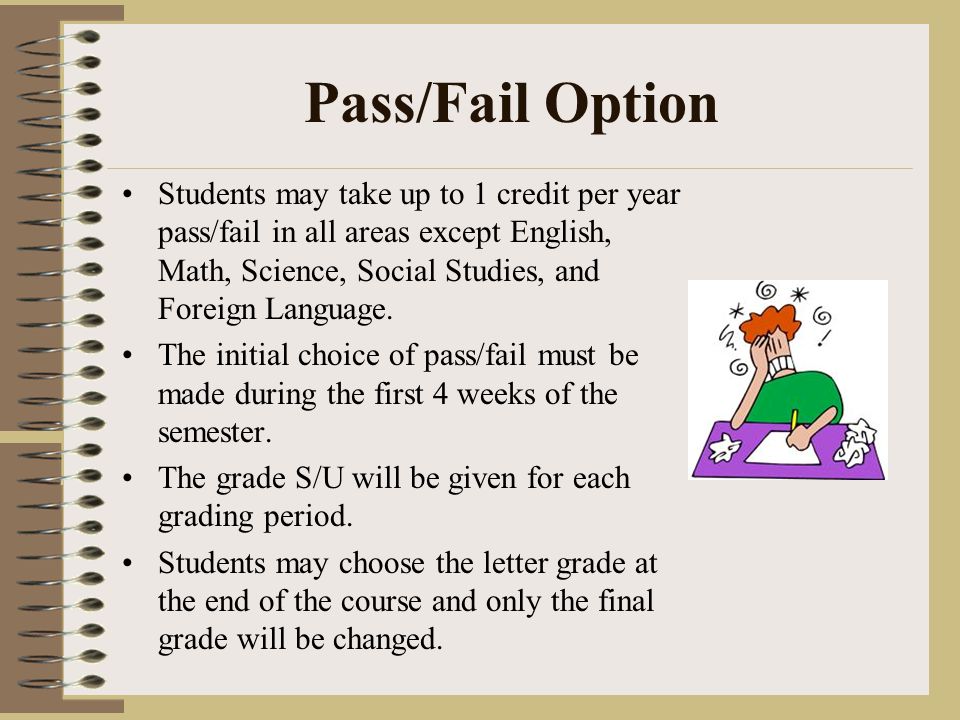 Pass/Fail Option