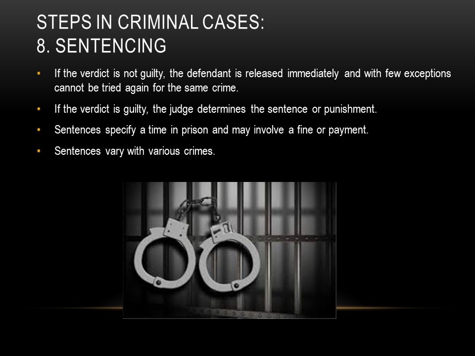 Steps in criminal cases: 8. sentencing