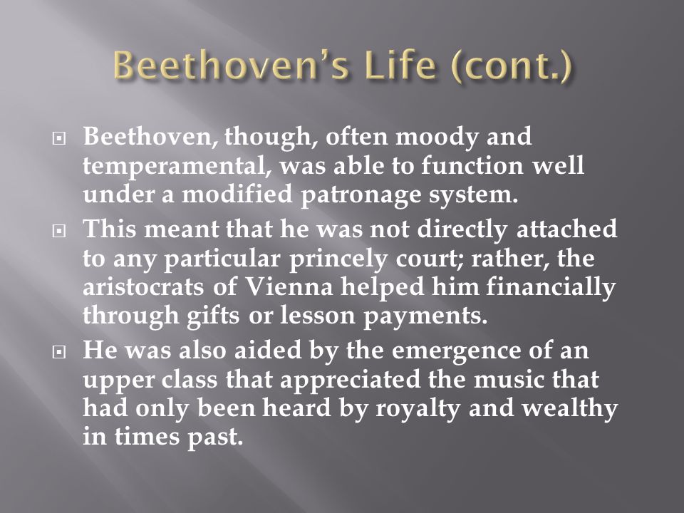 Beethoven’s Life (cont.)