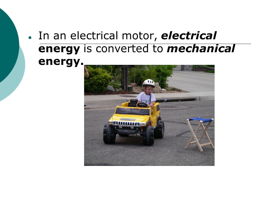In an electrical motor, electrical energy is converted to mechanical energy.