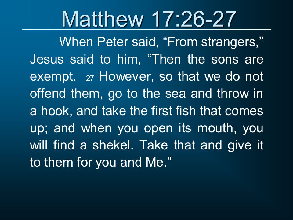 Matthew 17:26-27
