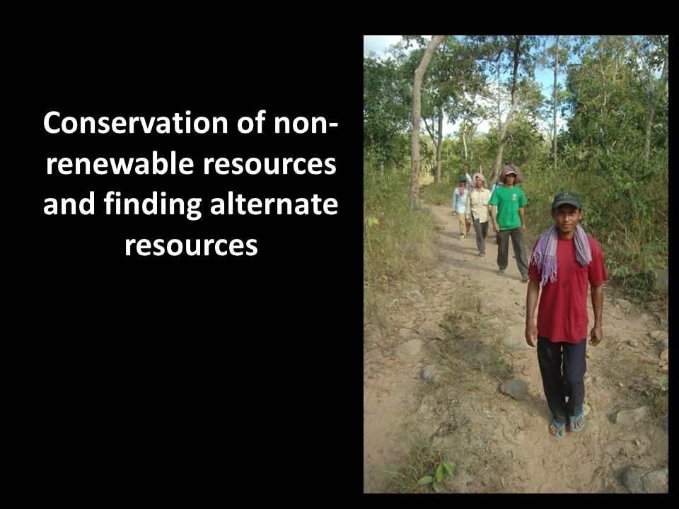 Conservation of non-renewable resources and finding alternate resources