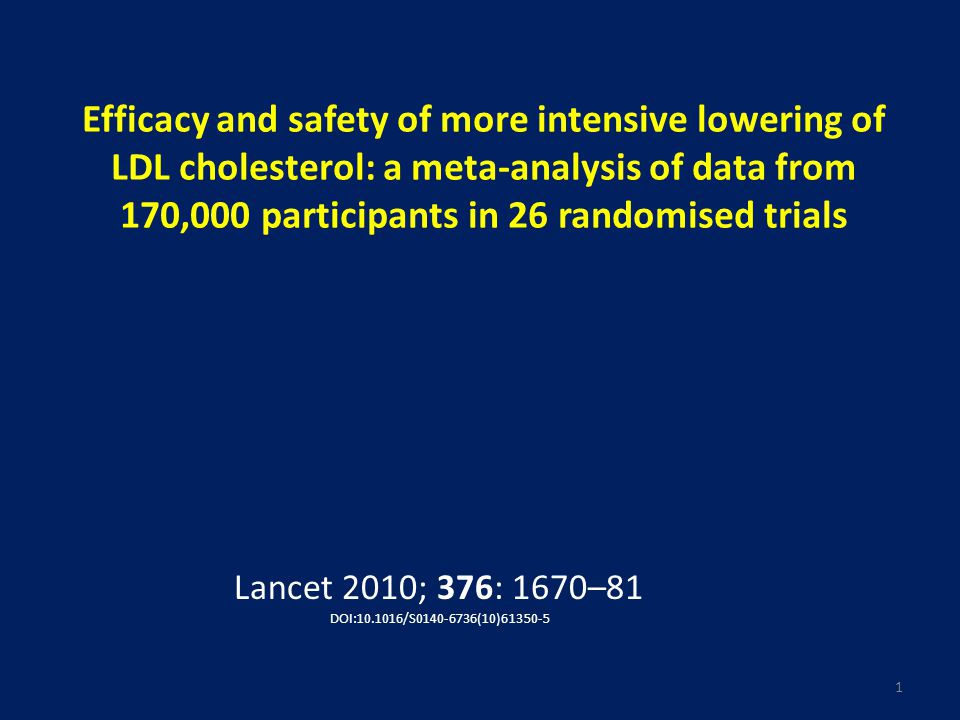 Efficacy and safety of more intensive lowering of LDL cholesterol: a meta-analysis of data from 170,000 participants in 26 randomised trials