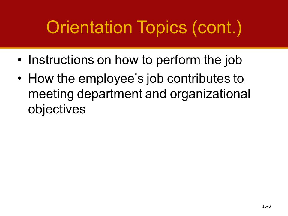Orientation Topics (cont.)
