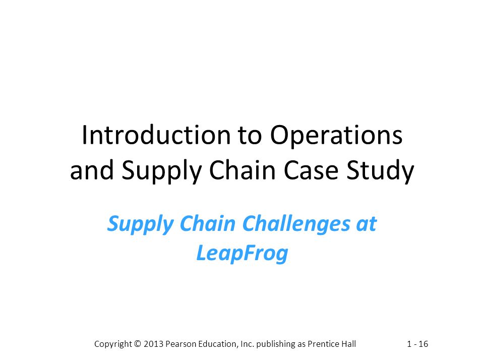 Introduction to Operations and Supply Chain Case Study