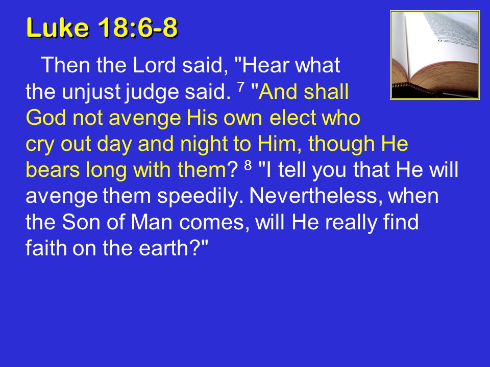 Luke 18:6-8