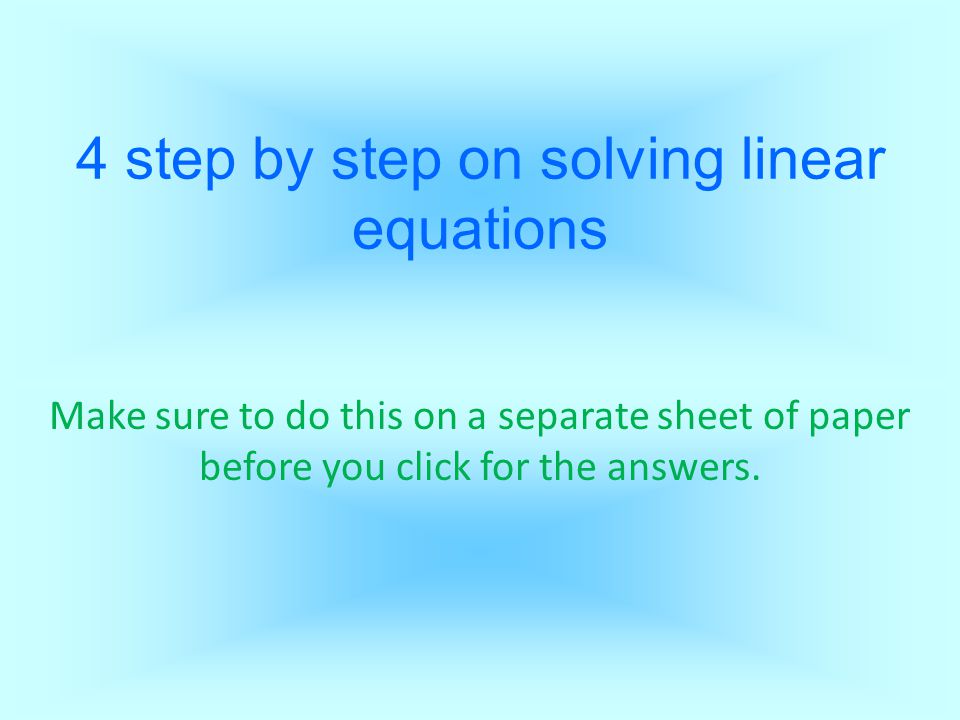4 step by step on solving linear equations
