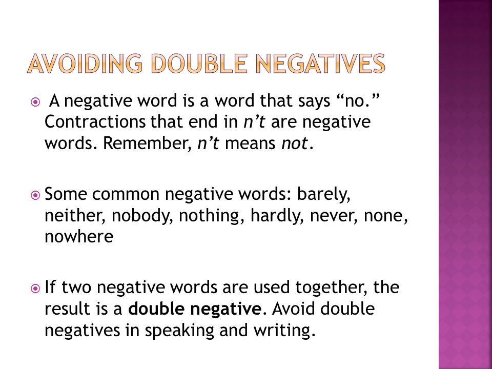 Avoiding Double Negatives