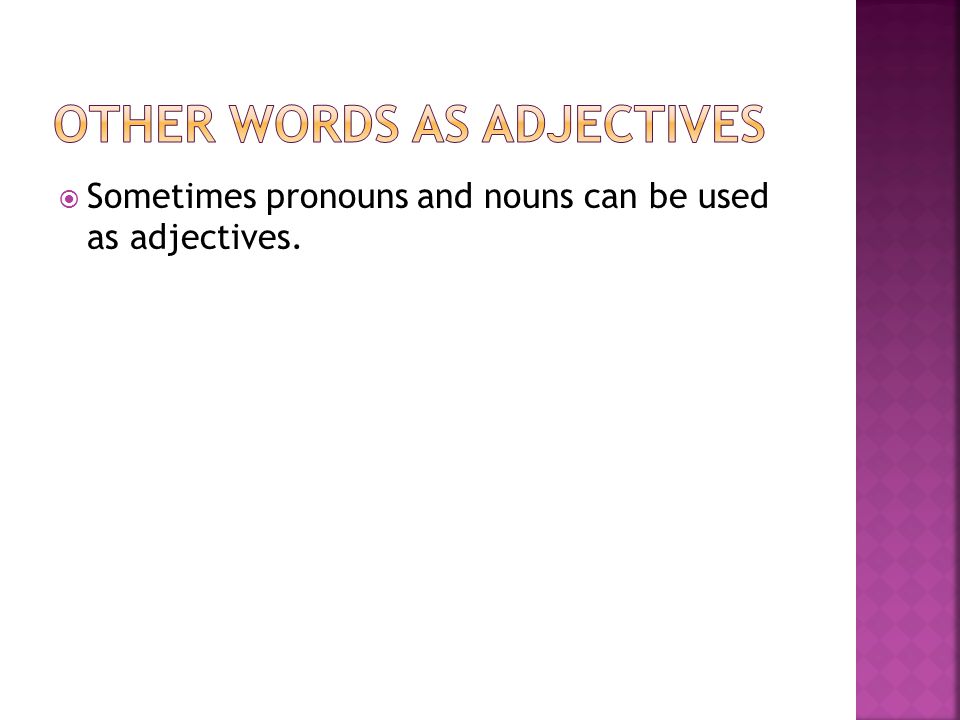 Other words as adjectives