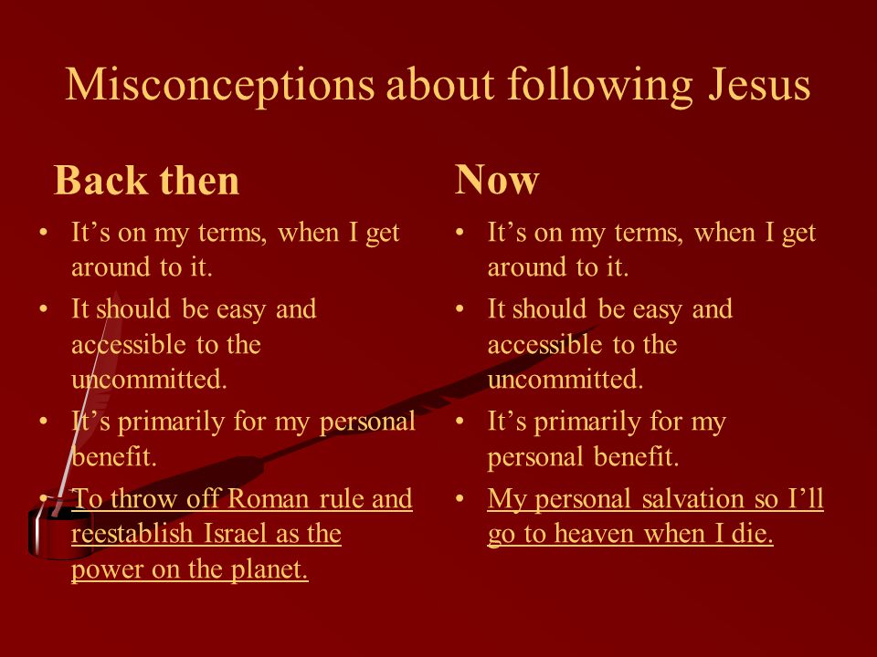 Misconceptions about following Jesus