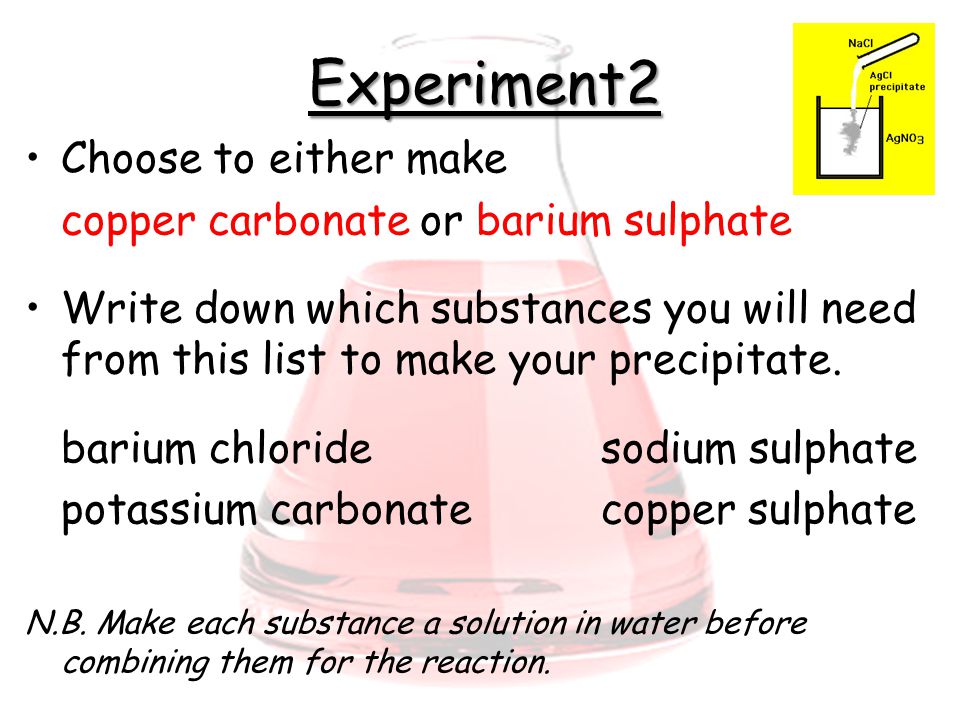 Experiment2 Choose to either make copper carbonate or barium sulphate