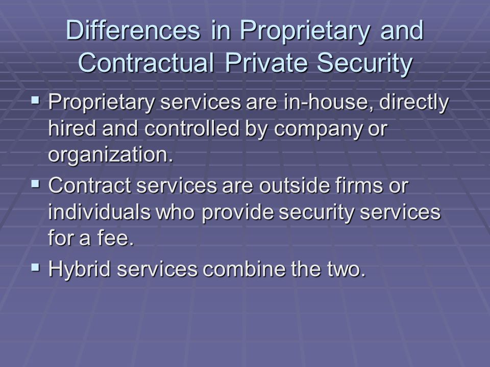 Differences in Proprietary and Contractual Private Security
