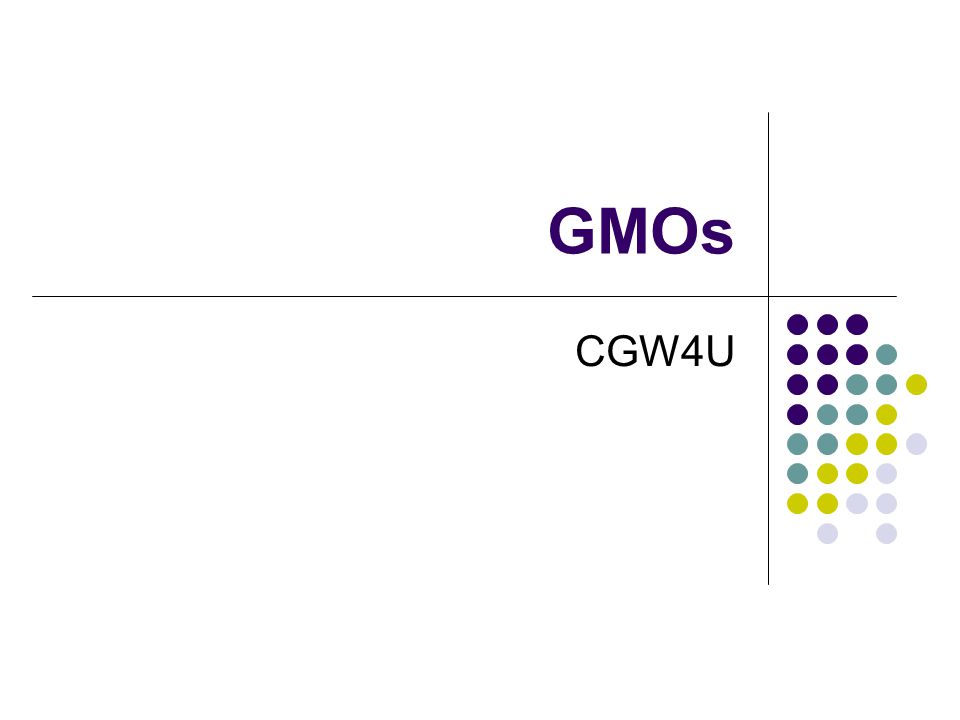 GMOs CGW4U