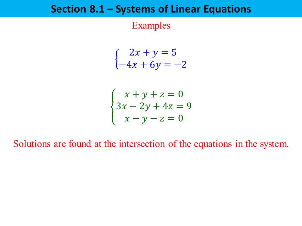Section 8.1 – Systems of Linear Equations