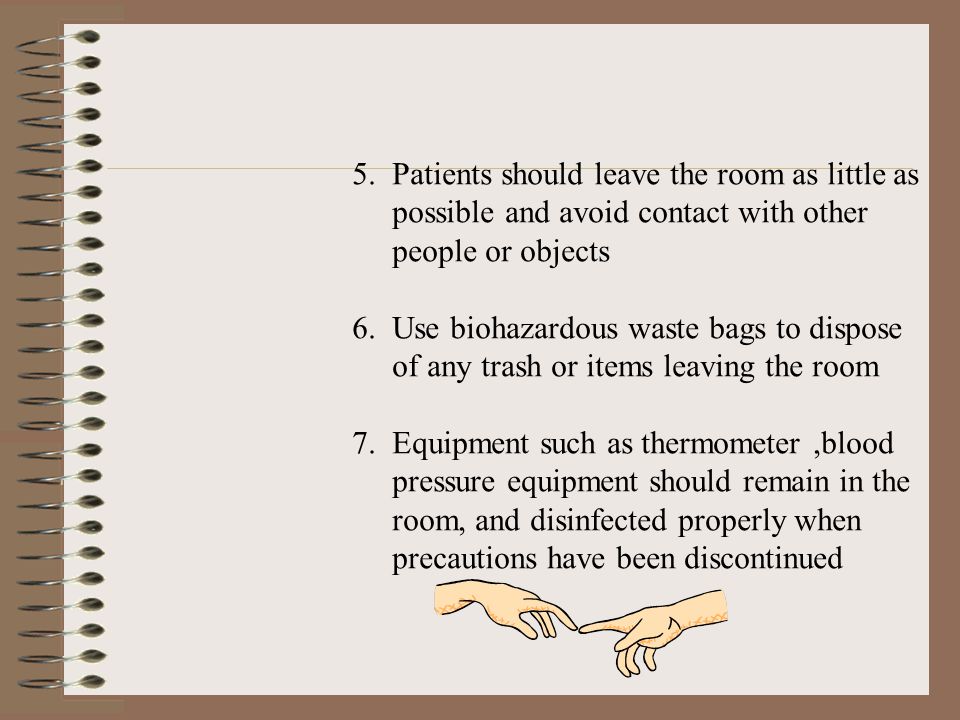 5. Patients should leave the room as little as