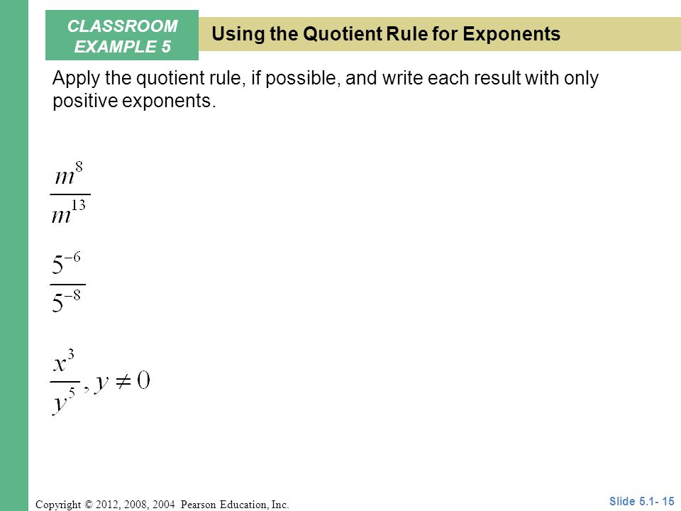 Using the Quotient Rule for Exponents