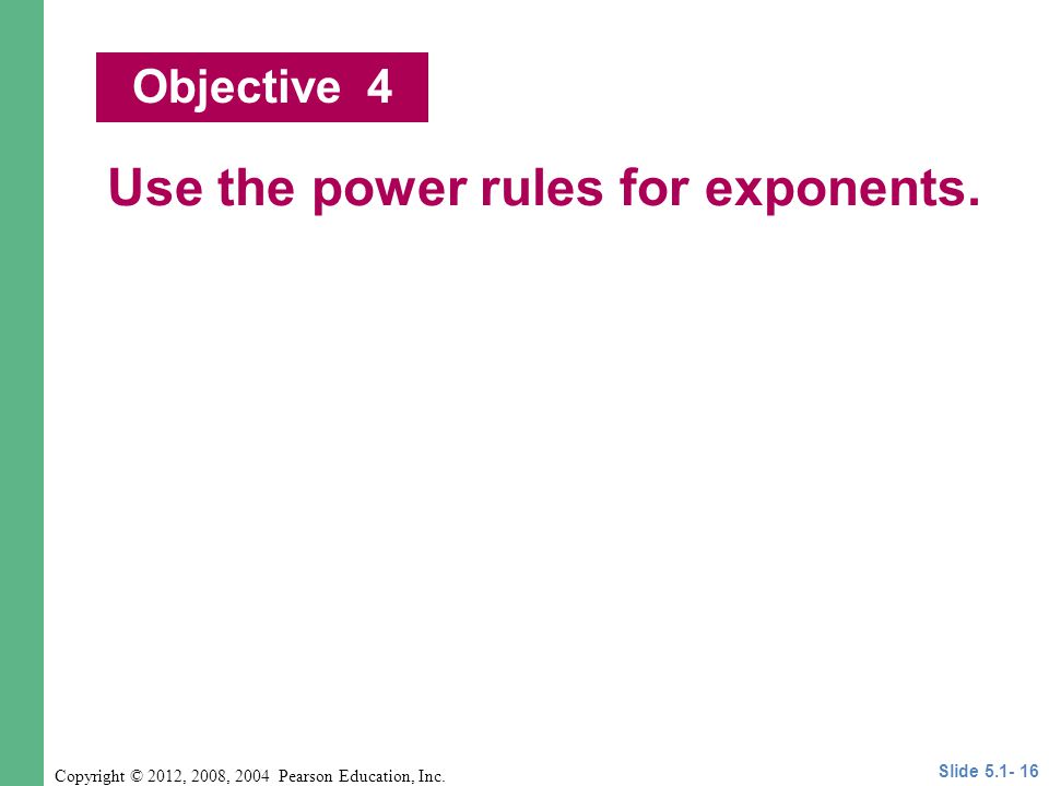 Use the power rules for exponents.