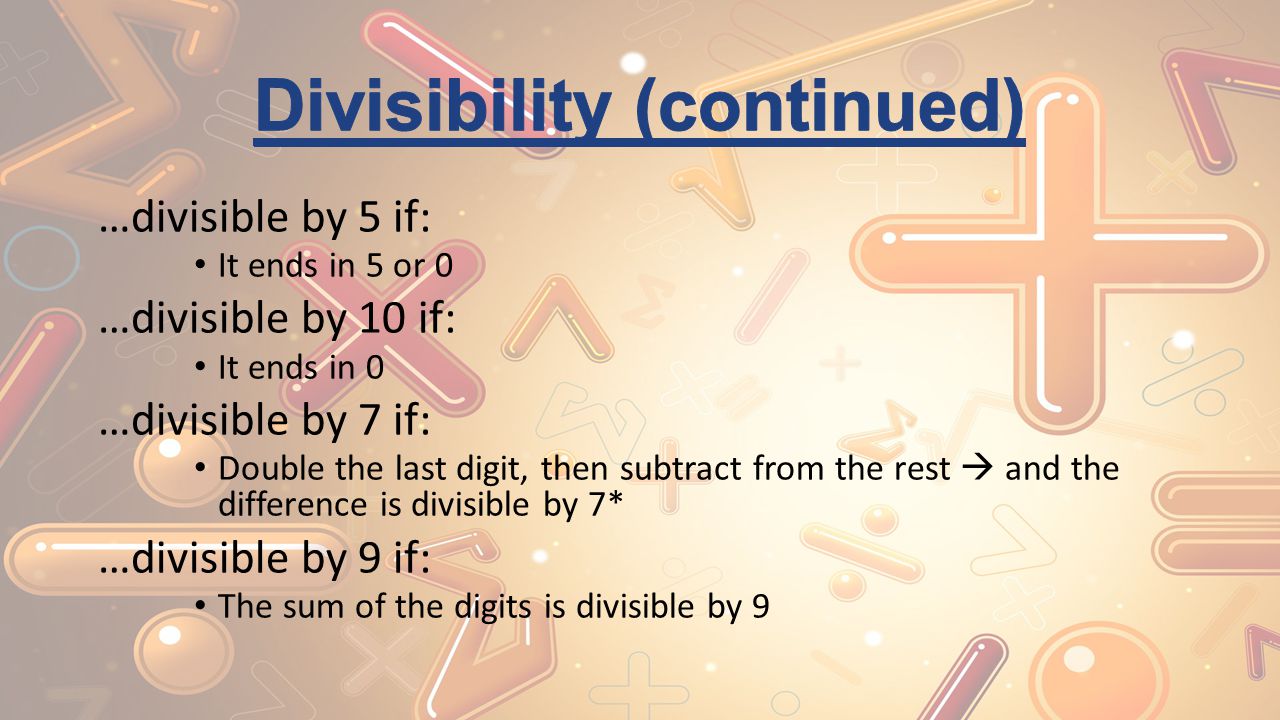 Divisibility (continued)
