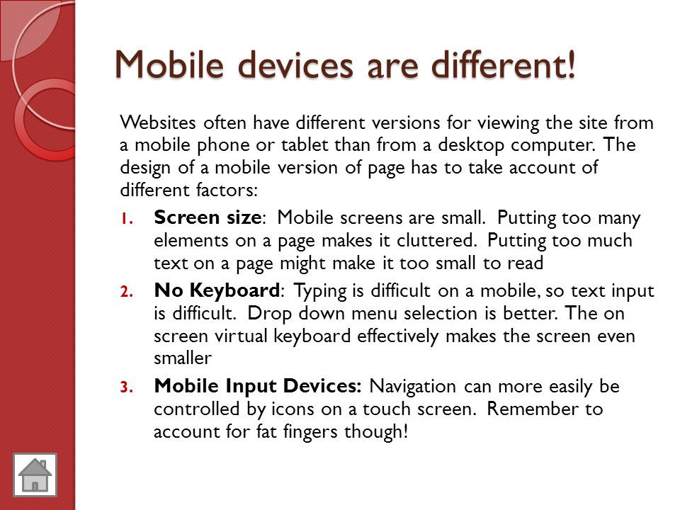 Mobile devices are different!
