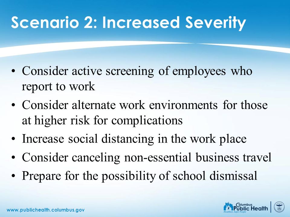 Scenario 2: Increased Severity