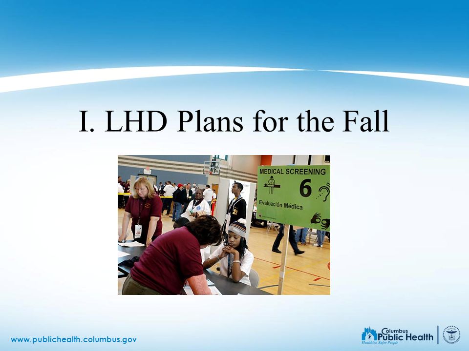 I. LHD Plans for the Fall