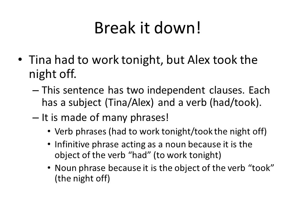 Break it down! Tina had to work tonight, but Alex took the night off.