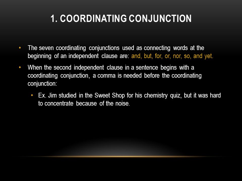 1. Coordinating Conjunction