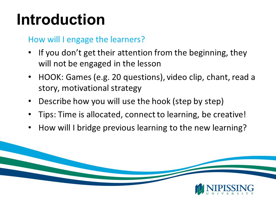 Introduction How will I engage the learners