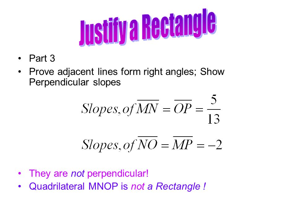 Justify a Rectangle Part 3
