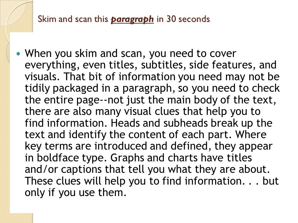 Skim and scan this paragraph in 30 seconds