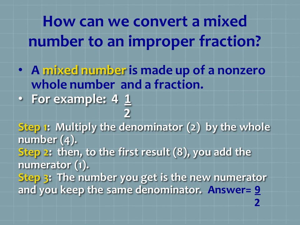 How can we convert a mixed number to an improper fraction