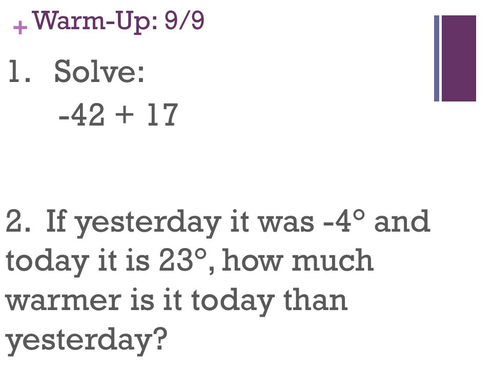 Warm-Up: 9/9 1. Solve: