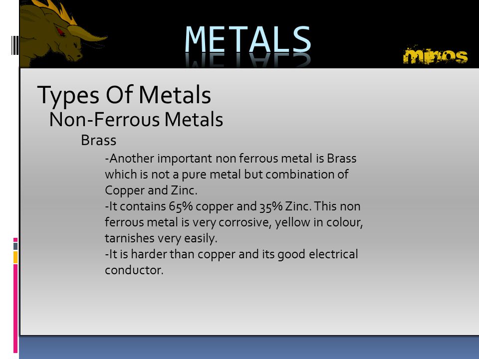 METALS Types Of Metals Non-Ferrous Metals Brass