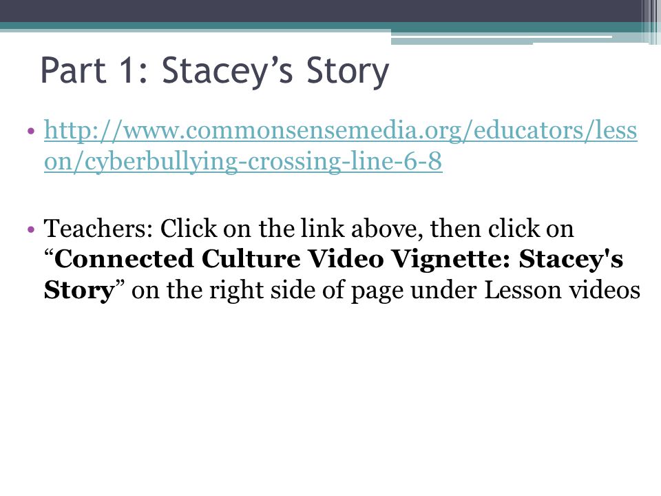 Part 1: Stacey’s Story   on/cyberbullying-crossing-line-6-8.