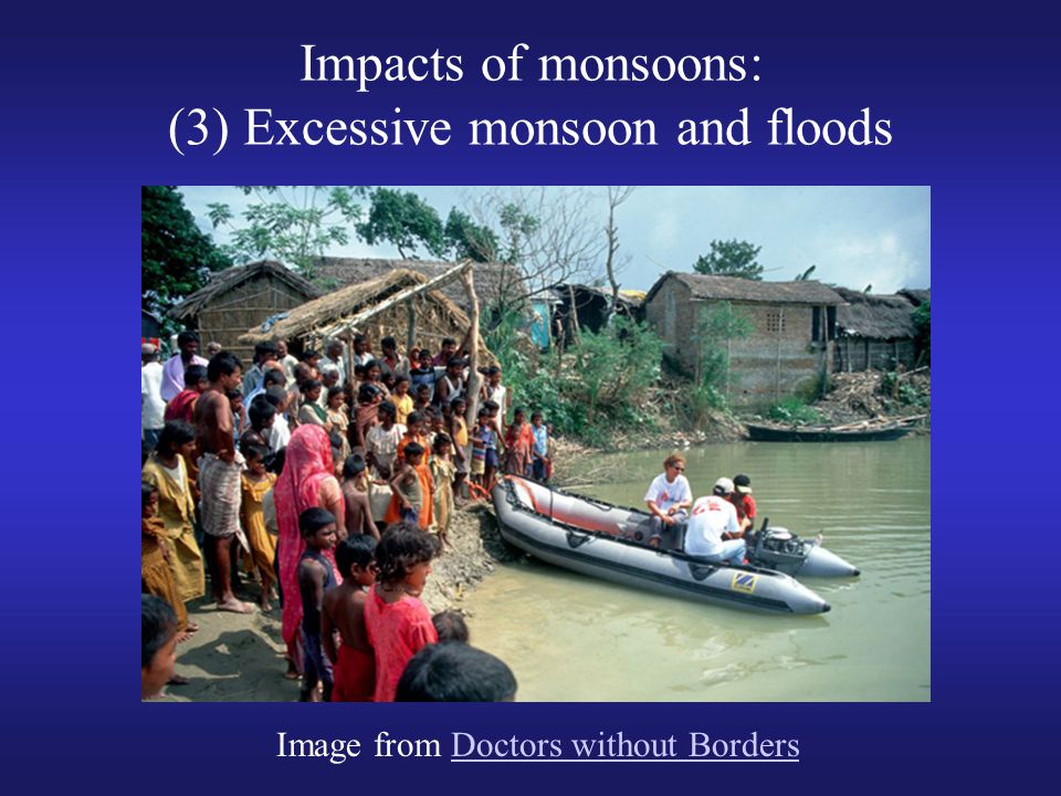 Impacts of monsoons: (3) Excessive monsoon and floods