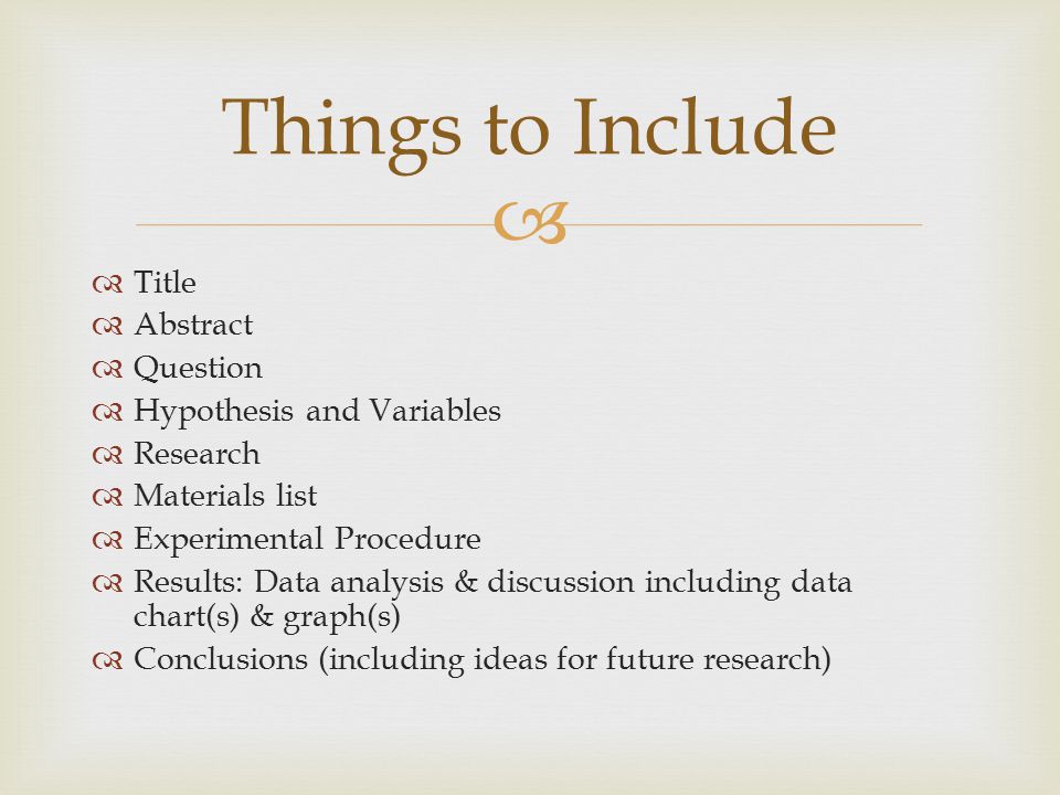 Things to Include Title Abstract Question Hypothesis and Variables