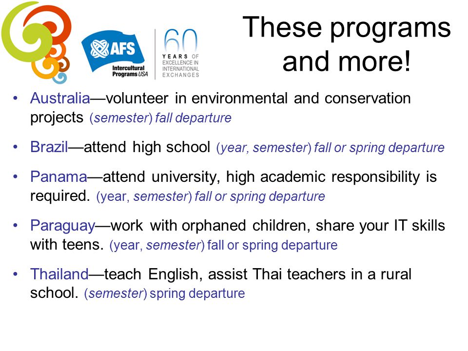 These programs and more!