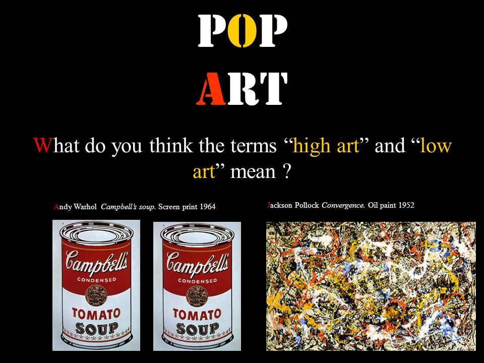 What do you think the terms high art and low art mean
