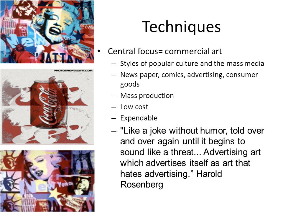 Techniques Central focus= commercial art