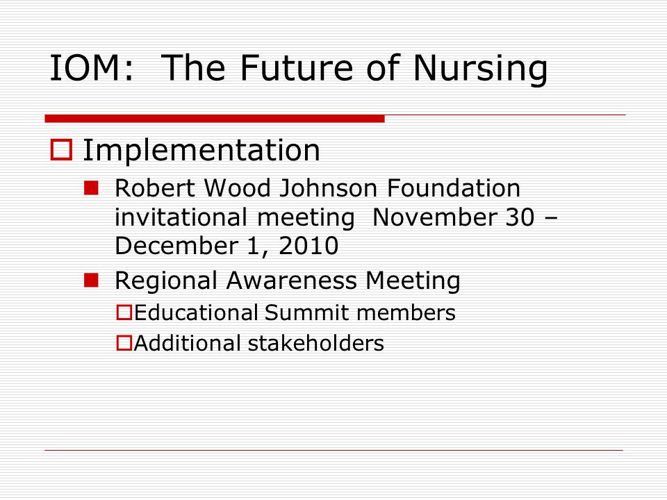 IOM: The Future of Nursing