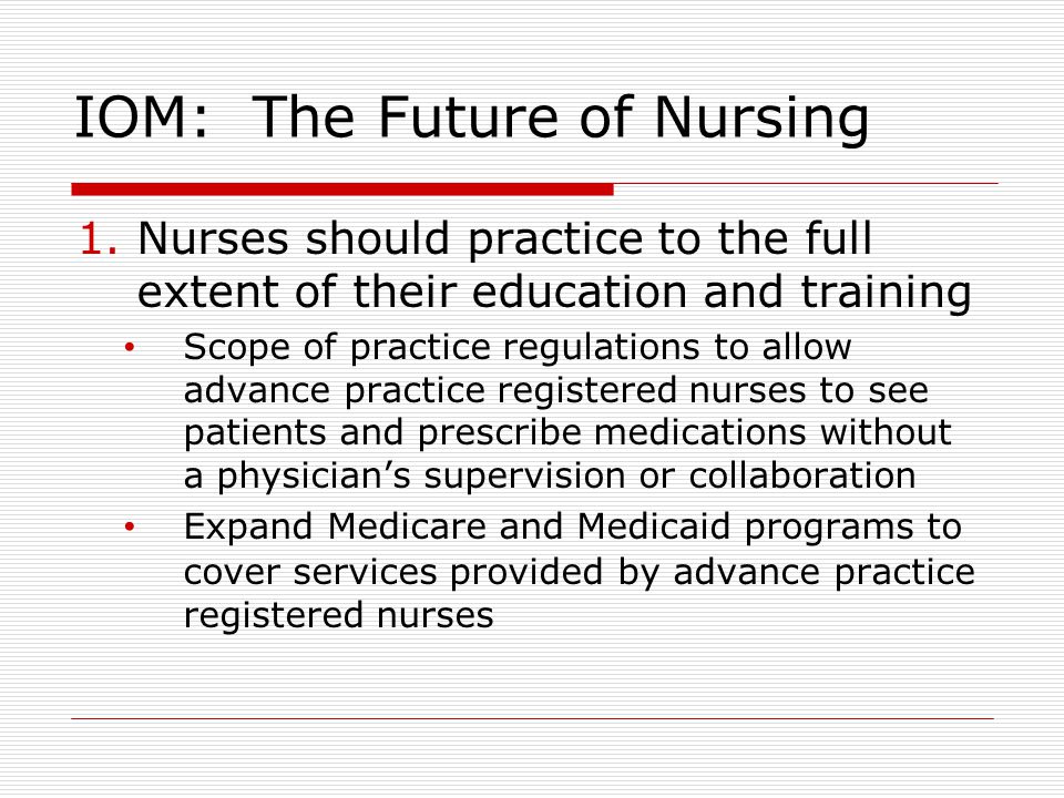 IOM: The Future of Nursing