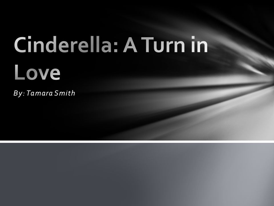 Cinderella: A Turn in Love