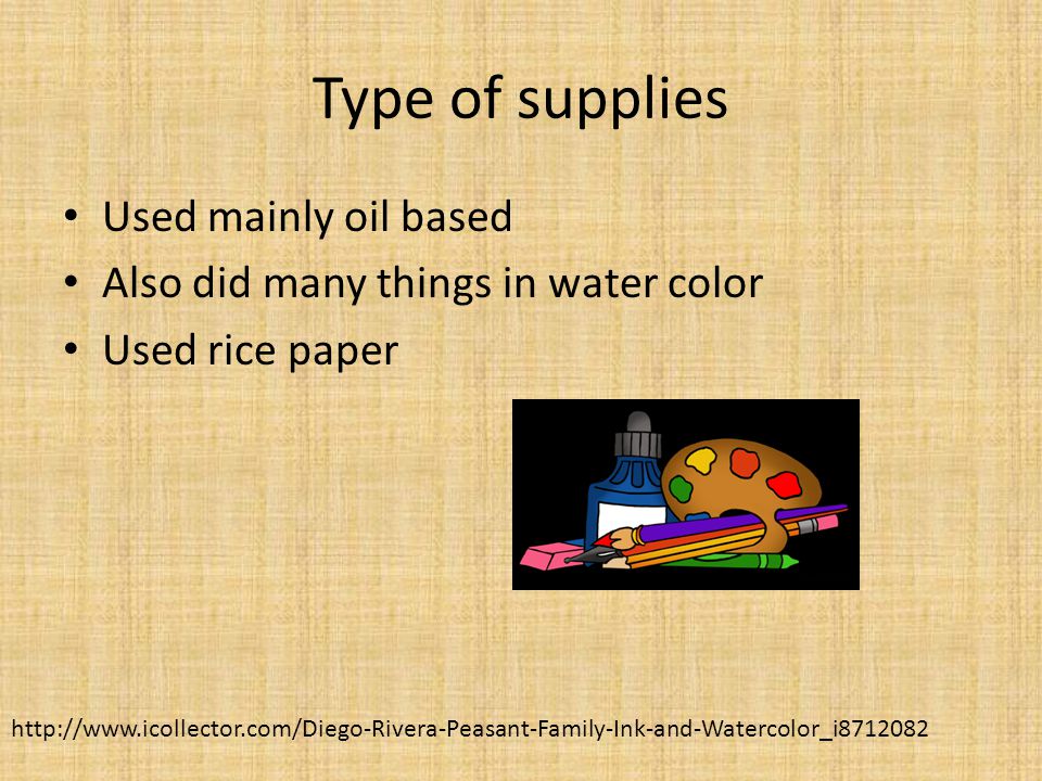 Type of supplies Used mainly oil based