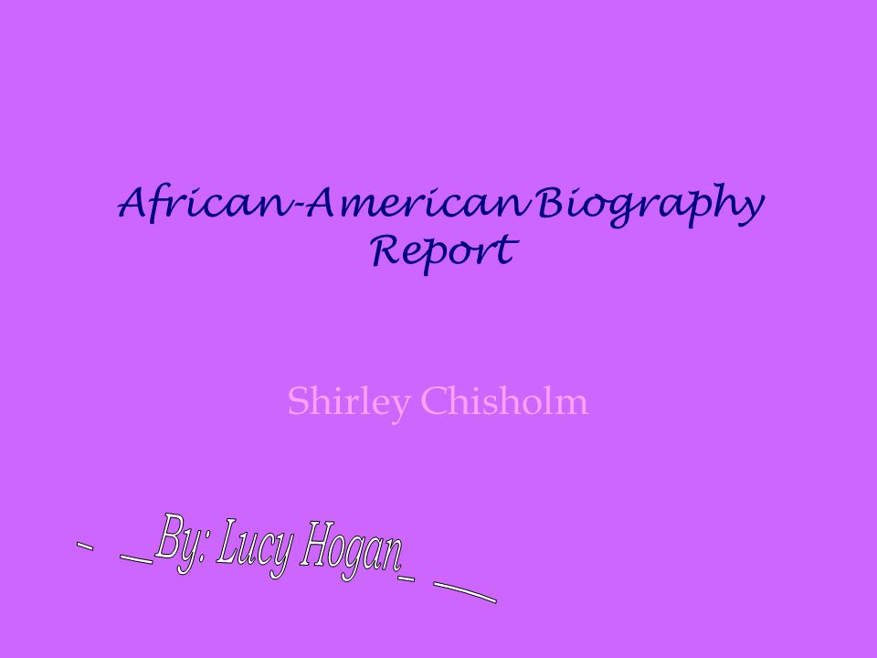 African-American Biography Report