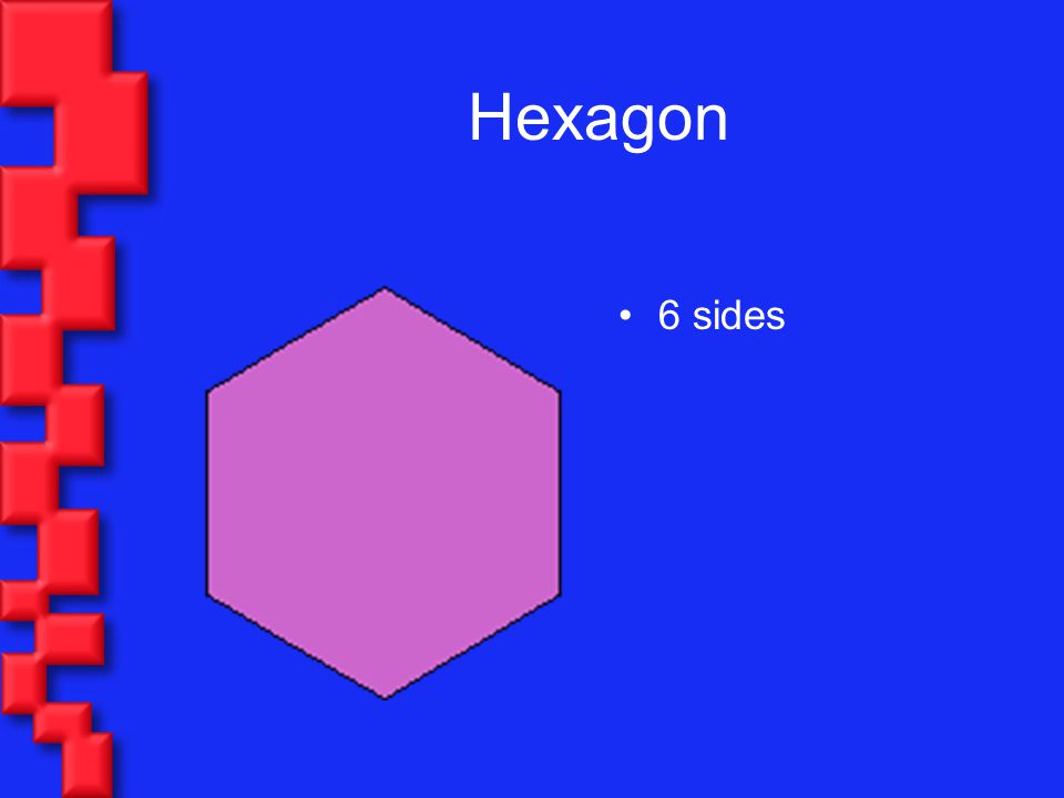 Hexagon 6 sides