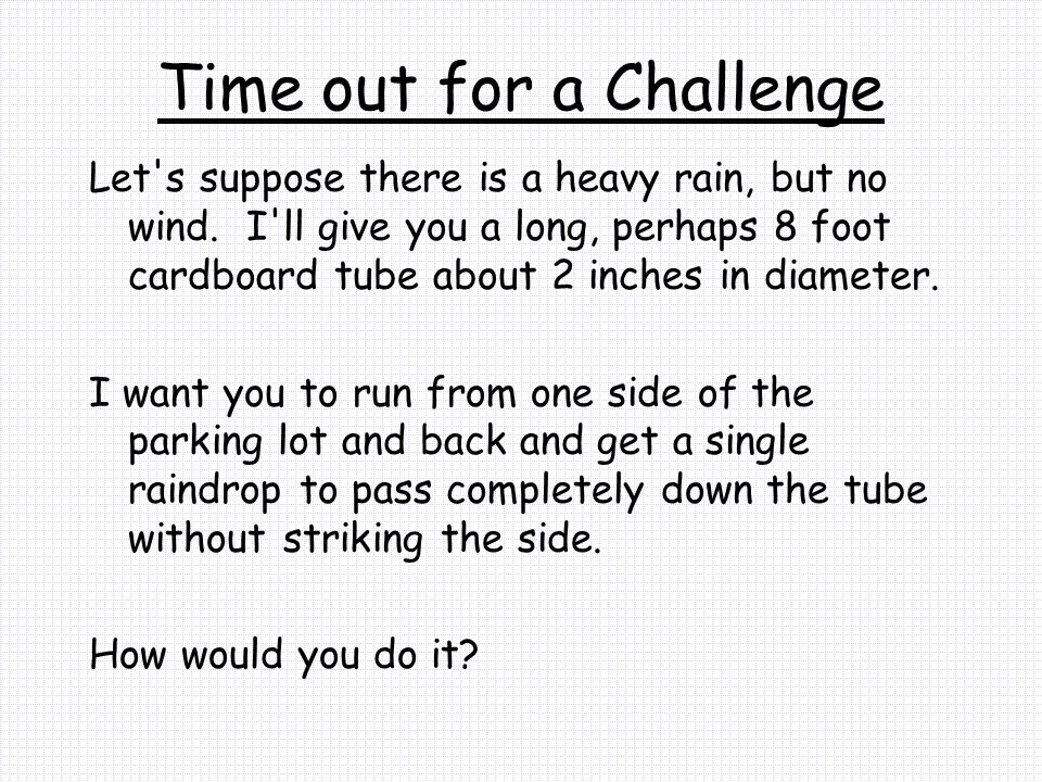 Time out for a Challenge