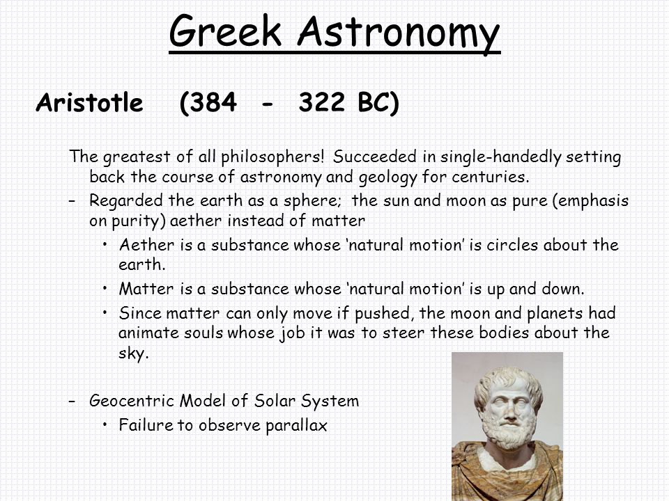 Greek Astronomy Aristotle ( BC)