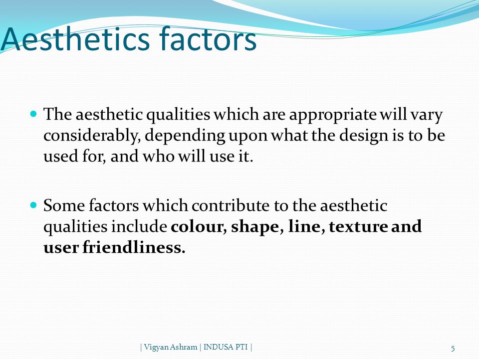 Aesthetics factors