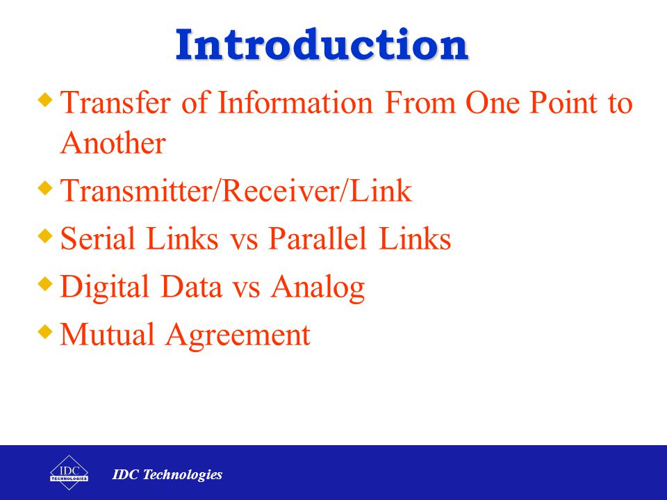 Introduction Transfer of Information From One Point to Another